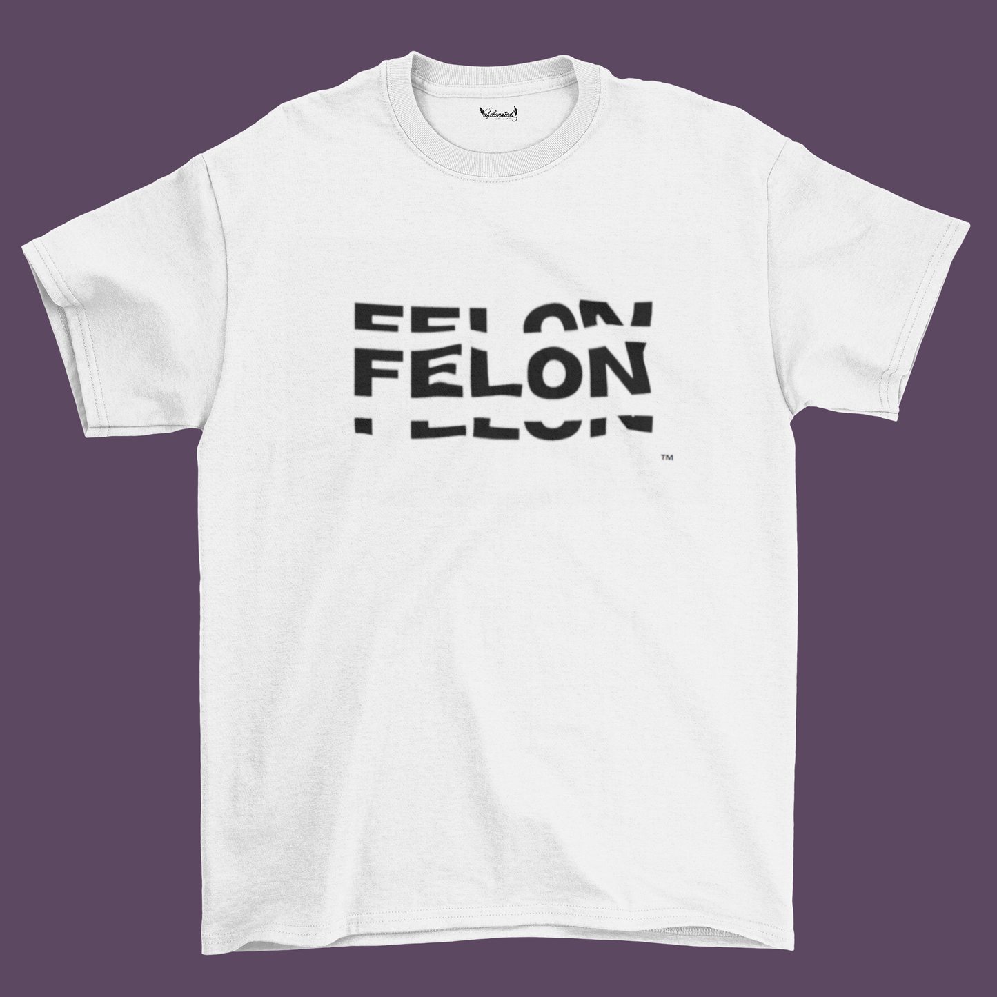 Felon Felon Felon