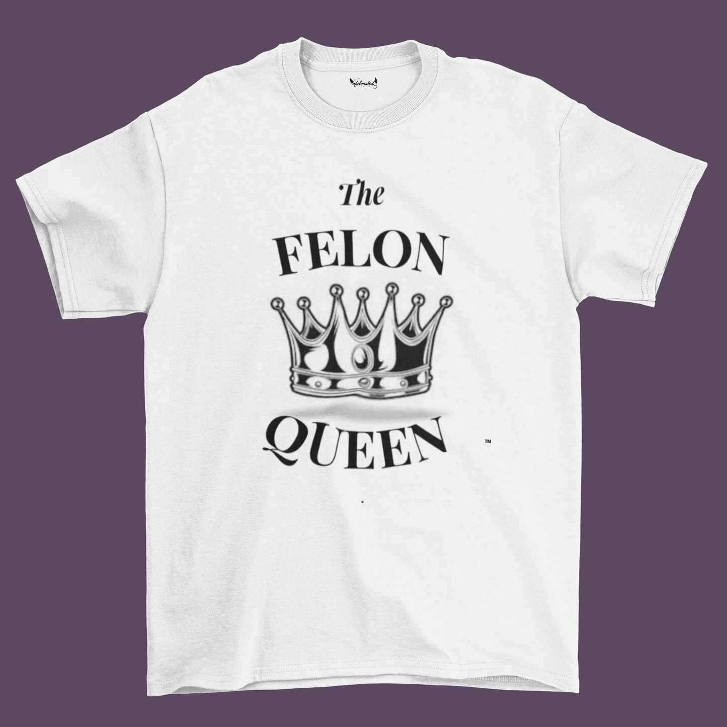 THE FELON QUEEN