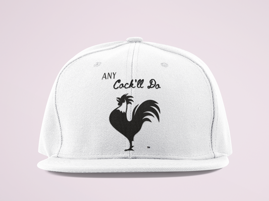 Any Cock'll Do Snapback