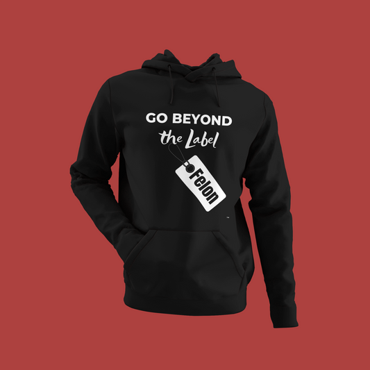 Go Beyond The Label Hoodie