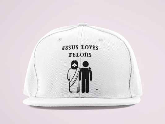 Jesus Loves Felons Snapback