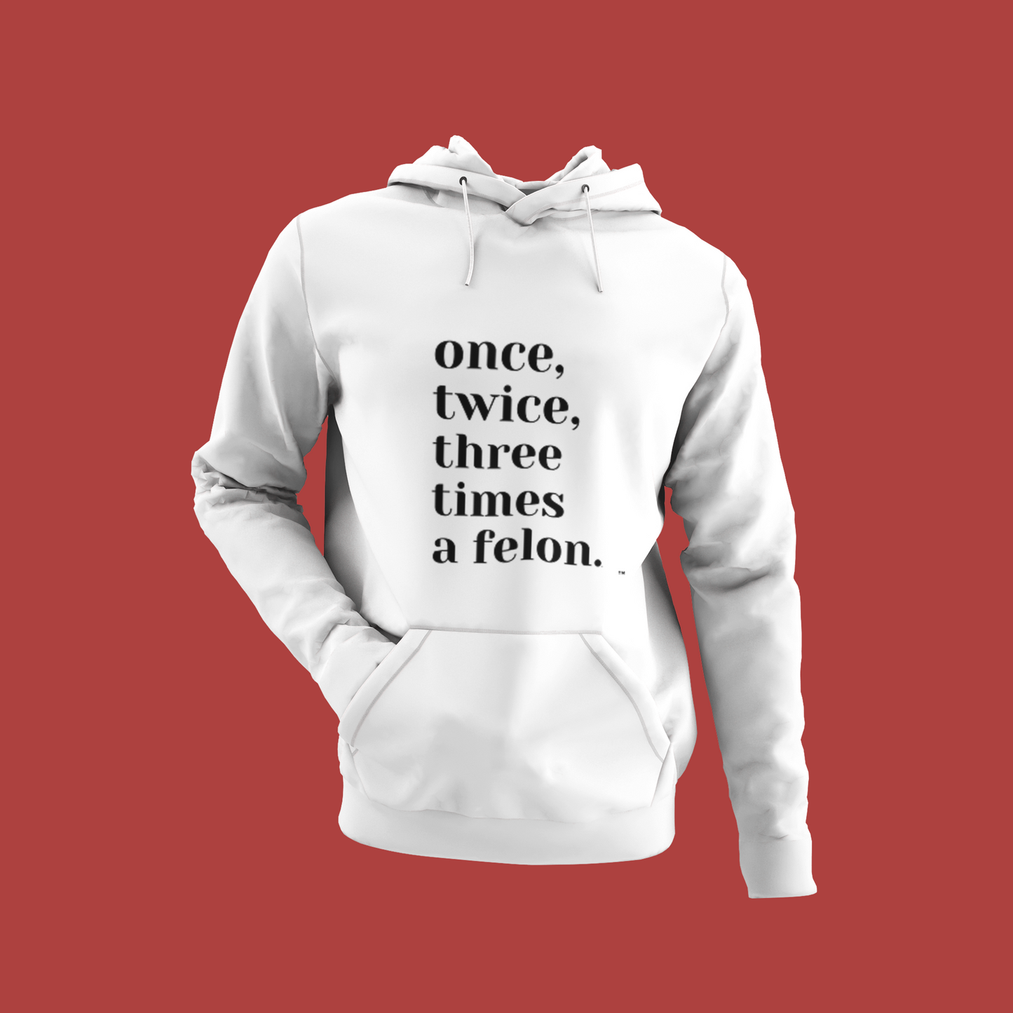 Once Twice Three Times Hoodie