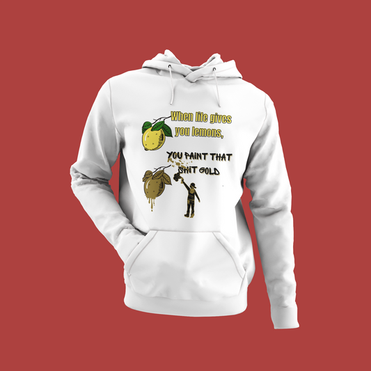 When Life Gives You Lemons Hoodie