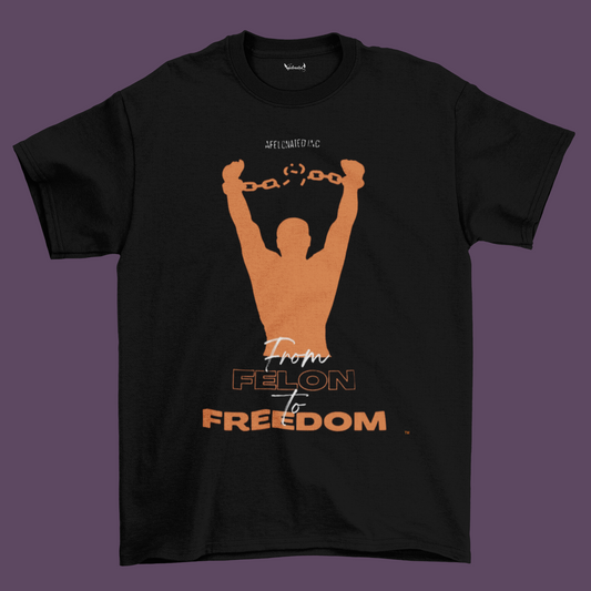 Felon To Freedom!