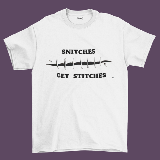 Snitches Get Stitches